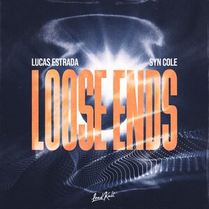 Lucas Estrada, Syn Cole - Loose Ends