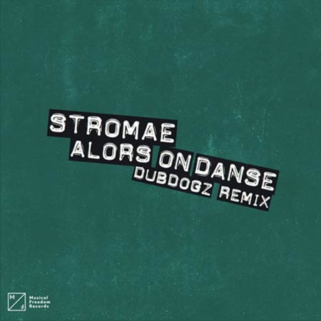 STROMAE - ALORS OF DANSE (DUBDOGZ RMX)