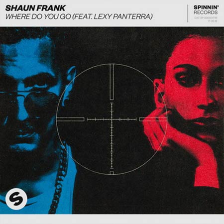 SHAUN FRANK FEAT. LEXY PANTERRA - WHERE DO YOU GO
