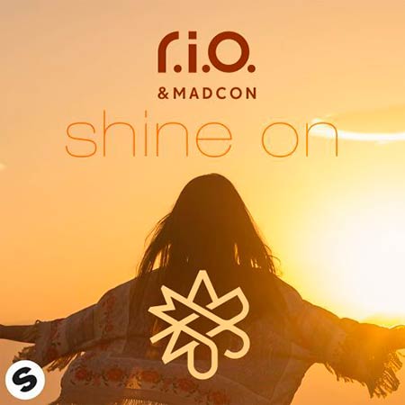 R.I.O. & MADCON - SHINE ON