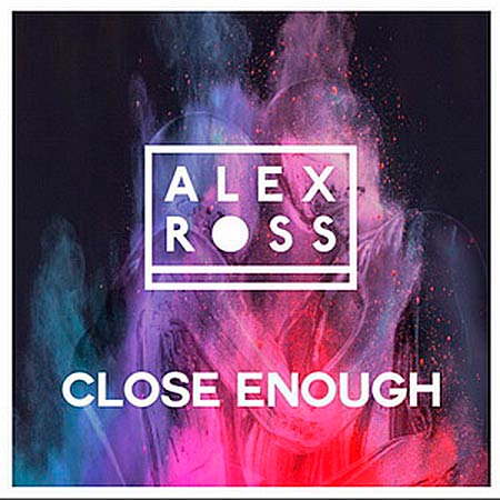 ALEX ROSS - CLOSE ENOUGH