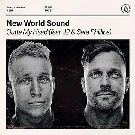 New World Sound feat. J2 & Sara Phillips - OUTTA MY HEAD
