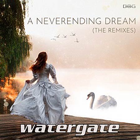Watergate - A NEVERENDING DREAM (PERFECT PITCH REMIX)