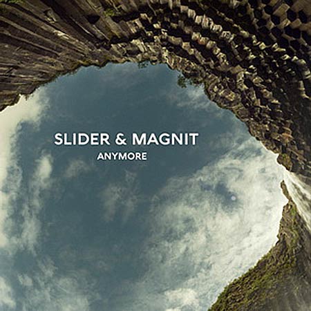 Slider & Magnit - Anymore