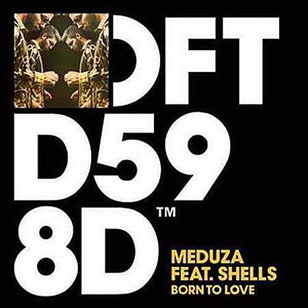 MEDUZA feat Shells - Born To Love (Denis First Remix)