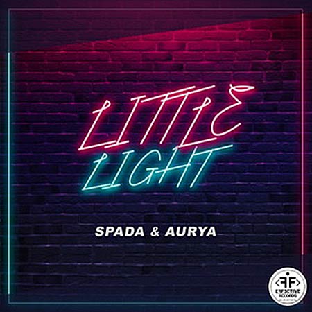 Spada & Aurya - Little Light
