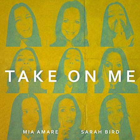 Mia Amare feat. Sarah Bird - Take On Me