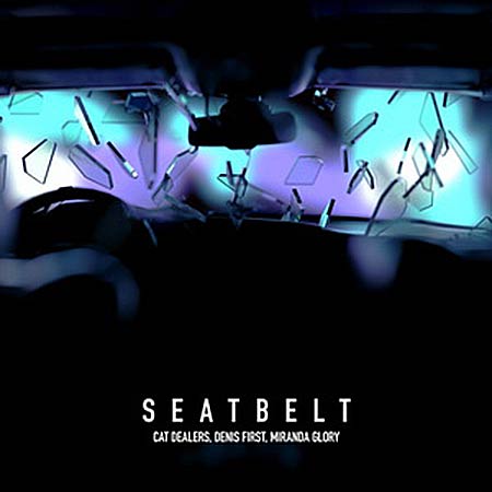 Cat Dealers & Denis First feat. Miranda Glory - Seatbelt