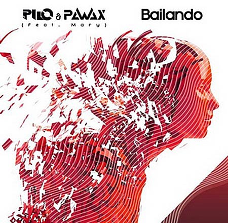 Pilo & Pawax feat. Mary - Bailando