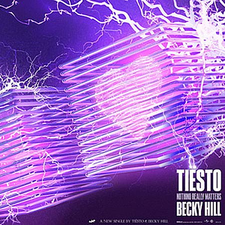 Tiesto & Becky Hill - Nothing Really Matters