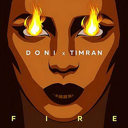 Doni/TIMRAN - Fire (Lavrushkin & Safiter Remix)
