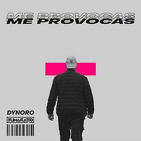 Dynoro feat. Fumaratto - Me Provocas