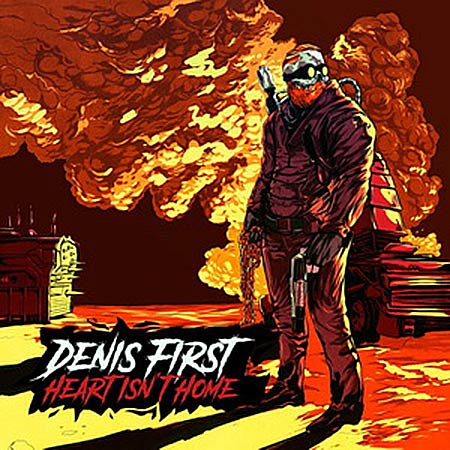 Denis First - Heart Isn't Home