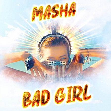 MASHA - Bad Girl (Joolia Vs DJ Noiz Remix)