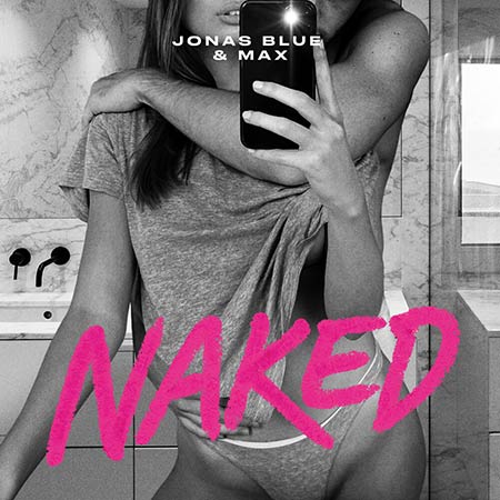 Jonas Blue & MAX - Naked (Amice Remix)