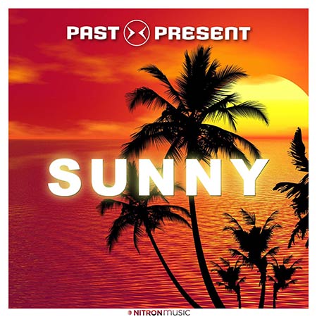 PAST PRESENT - Sunny (Bodybangers Mix)