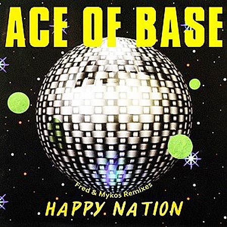 Ace Of Base - Happy Nation (Fred & Mykos Remix)