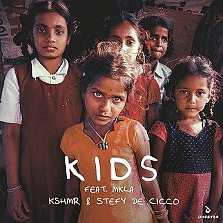 KSHMR & Stefy De Cicco feat. MKLA - Kids
