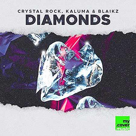 Crystal Rock, KALUMA & Blaikz - Diamonds