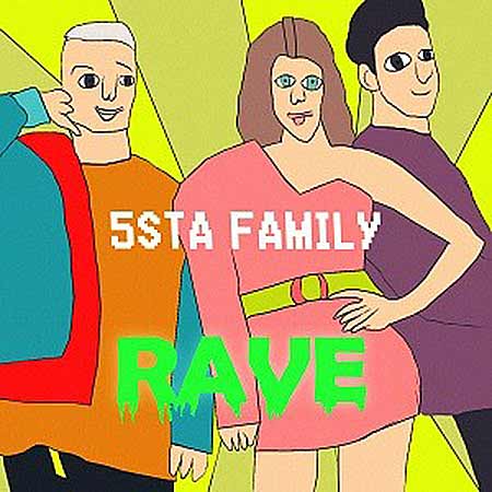 5sta Family - Rave (DJ Noiz Remix)