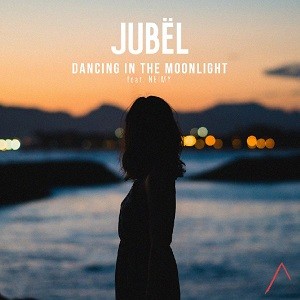 Jubёl feat NEIMY - Dancing In The Moonlight (Tiesto Remix)