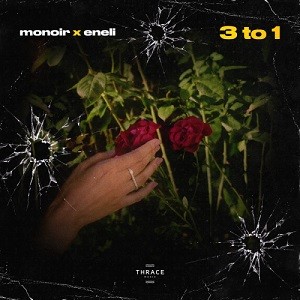 Monoir x Eneli - 3 To 1 (Amice Remix)