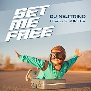 DJ Nejtrino feat. JD Jupiter - Set Me Free (DFM Mix)