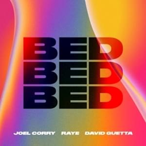 Joel Corry, RAYE & David Guetta - BED