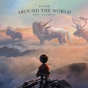 KSHMR feat. NOUMENN - Around The World
