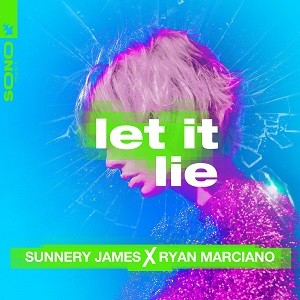 Sunnery James x Ryan Marciano - Let It Lie