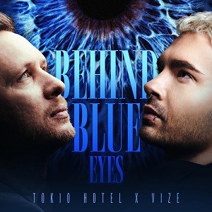 Tokio Hotel x VIZE - Behind Blue Eyes