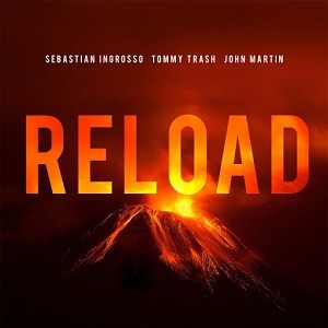 Sebastian Ingrosso & Tommy Trash feat. John Martin - Reload (Dodger Remix)
