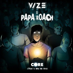 VIZE x Papa Roach - CORE