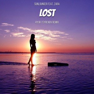 Sunlounger feat. Zara - Lost (Ayur Tsyrenov Remix)