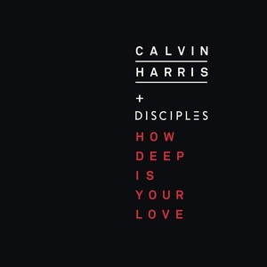 Calvin Harris & Disciples - How Deep Is Your Love (A-Mase Remix)