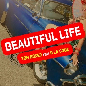 Tom Boxer feat. DlaCruz - Beautiful Life (Leo Burn Remix)