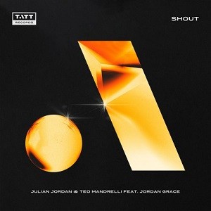 Julian Jordan & Teo Mandrelli feat. Jordan Grace - Shout (DJ Safiter Remix)
