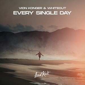 Vion Konger & Whiteout - Every Single Day