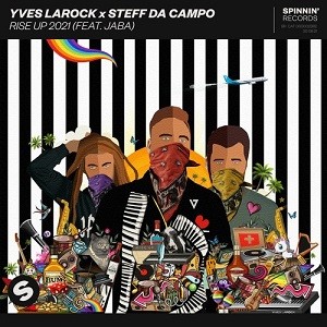 Yves Larock & Steff Da Campo feat. Jaba - Rise Up 2021