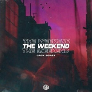 Jack Borst - The Weekend