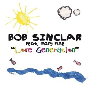 Bob Sinclar feat. Gary Pine - Love Generation (Leo Burn Remix)