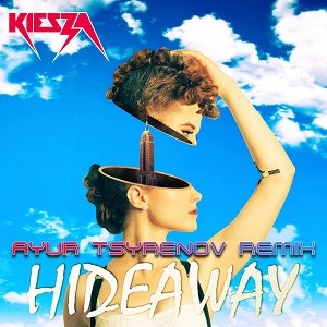 Kiesza - Hideaway (Ayur Tsyrenov Remix)
