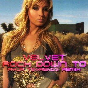 Velvet - Rock Down To (Electric Avenue) (Ayur Tsyrenov Remix)