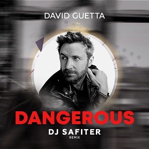 David Guetta feat. Sam Martin - Dangerous (DJ Safiter Remix)