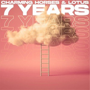 Charming Horses & Lotus - 7 Years (Denis Bravo Remix)