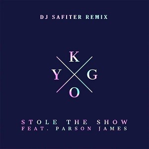 Kygo feat. Parson James - Stole The Show (DJ Safiter Remix)