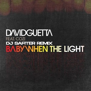 David Guetta, Steve Angello feat. Cozi - Baby When The Lights (DJ Safiter Remix)