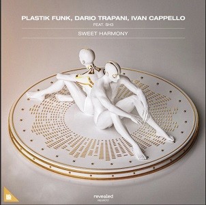 Plastik Funk, Dario Trapani & Ivan Cappello feat. Sh3 - Sweet Harmony
