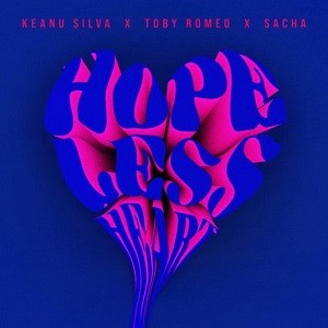 Keanu Silva, Toby Romeo & SACHA - Hopeless Heart