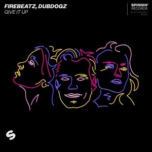Firebeatz, Dubdogz - Give It Up